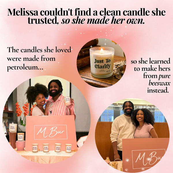 Brand story graphic: Melissa makes clean beeswax candles, lit Just To Clarify candle